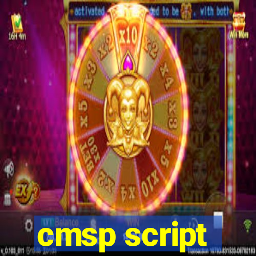 cmsp script